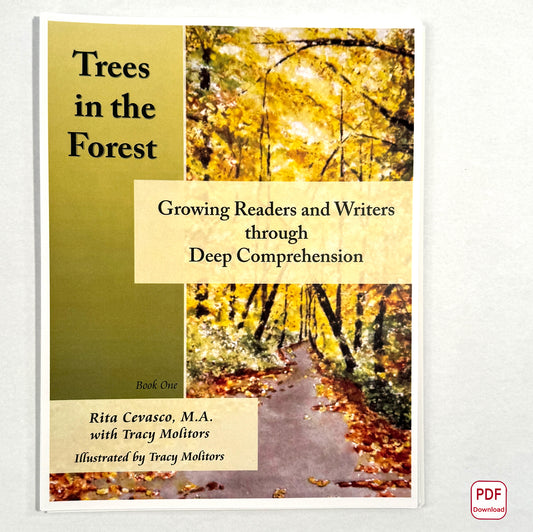 Trees in the Forest: Growing Readers and Writers through Deep Comprehension