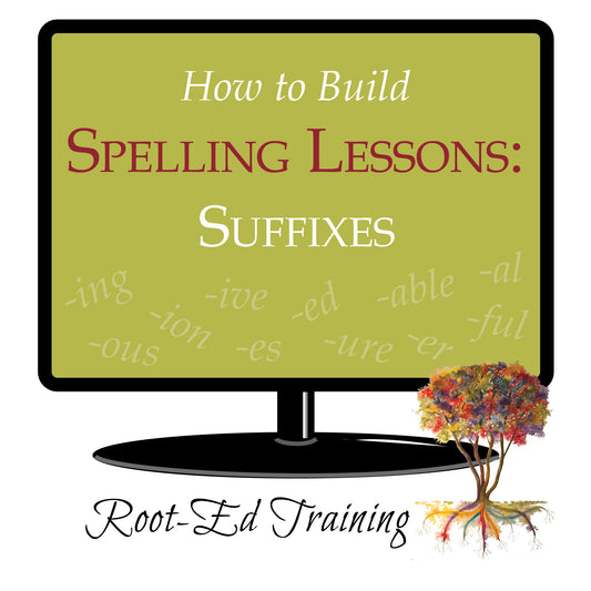 How to Build Spelling Lessons: Suffixes